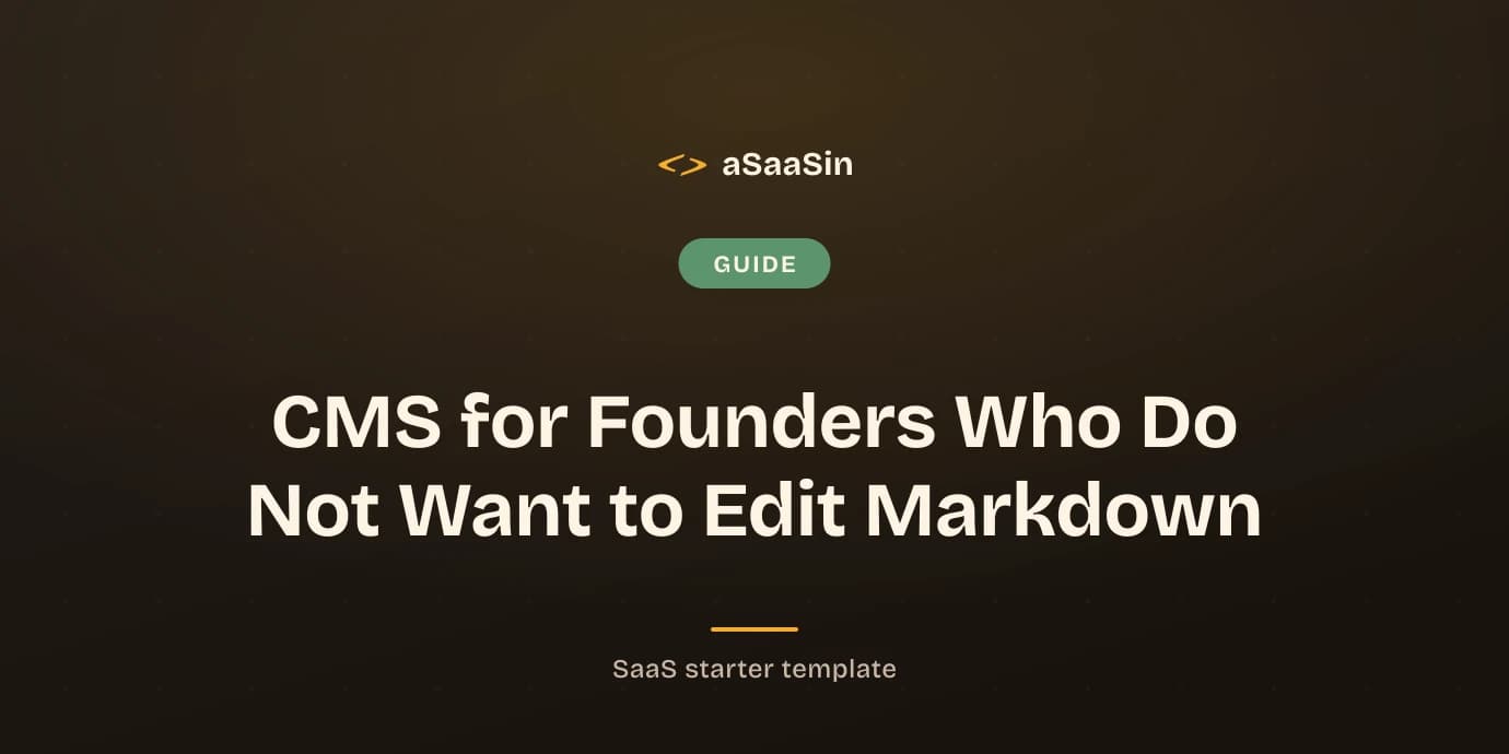 CMS for Founders Who Do Not Want to Edit Markdown