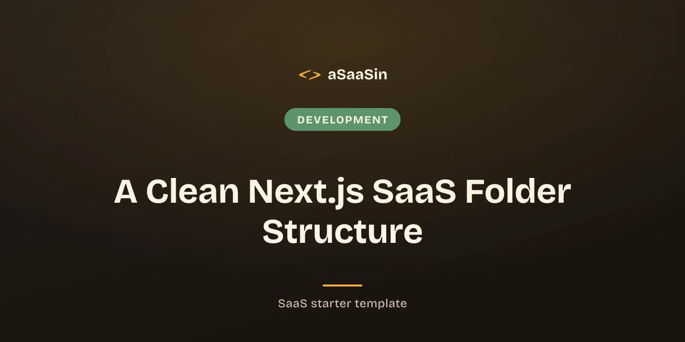 A Clean Next.js SaaS Folder Structure